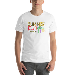 Summer freakin 19 T-shirt