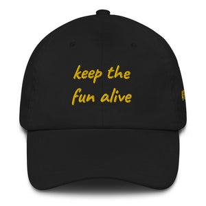 KEEP THE FUN ALIVE Dad hat